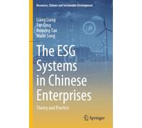 The ESG Systems in Chinese Enterprises: Theory and Practice