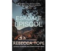 The Eskdale Episode - Rebecca Author Tope - Allison amp Busby - Livre en Anglais - Hardback Rebecca Author TopeRebecca Author Tope (Auteur)