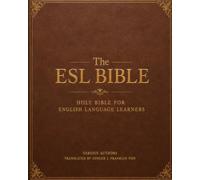 The ESL Bible: Holy Bible for English Language Learners