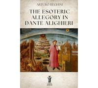 The Esoteric Allegory in Dante Alighieri