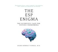 The ESP Enigma: The Scientific Case for Psychic Phenomena