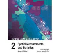 The Esri Guide to Gis Analysis: Spatial Measurements and Statistics (2)