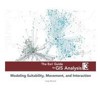 The Esri Guide to GIS Analysis Volume 3 by Andy Mitchell Andy Mitchell (Auteur)