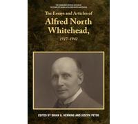 The Essays and Articles of Alfred North Whitehead, 1917-1942