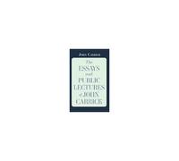 The Essays And Public Lectures Of John Carrick