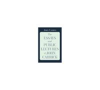 The Essays And Public Lectures Of John Carrick