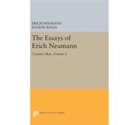 The Essays Of Erich Neumann Volume 2 Erich Neumann, Eugene Rolfe (Auteur)