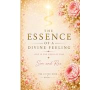 The Essence of a Divine Feeling: Love in the Fields of Time