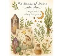 The Essence of Arcana: The Major Arcana coloring journey