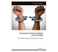 The Essence Of Atrocity Unveiled In The Land Of India