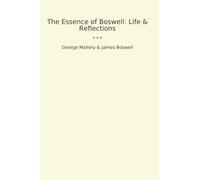The Essence of Boswell: Life & Reflections