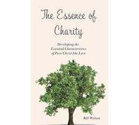 The Essence of Charity