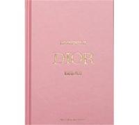 The Essence Of Dior /anglais Collectif (Auteur)