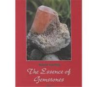 The Essence of Gemstones Renate Sperling (Auteur)