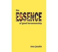 The Essence of Good Horsemanship