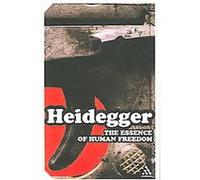 The Essence Of Human Freedom, Continuum Impacts Martin Heidegger (Auteur)