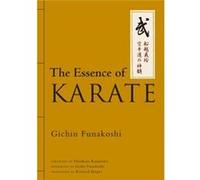 The Essence Of Karate (Hardcover) Gichin Funakoshi, (Auteur)