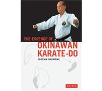 The Essence of Okinawan Karatedo by Shoshin Nagamine Shoshin Nagamine (Auteur)
