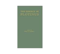 The Essence Of Plotinus