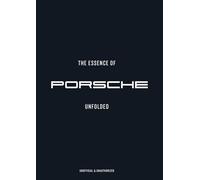 The Essence of Porsche 911 /anglais