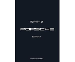 The Essence of Porsche 911 /anglais