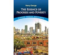 The Essence of Progress and Poverty