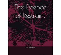 The Essence of Restraint
