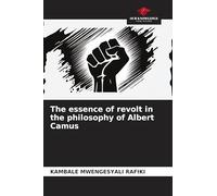 The essence of revolt in the philosophy of Albert Camus