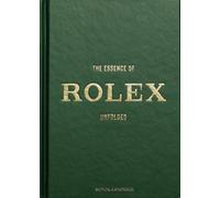 The Essence of Rolex /anglais