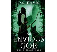 The Essence Wars: An Envious God
