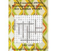 the Essential 1970s Nostalgia Word Search Puzzle Book: Things Only a '70s Kid Will Remember with Large Print Word Finds for Adults and Seniors for hours of fun and trips down memory lane