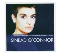 Sinead O'Connor - Essential : Nothing compares to U - The emperor's new clothes
