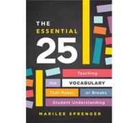 The Essential 25 by Marilee Sprenger Marilee Sprenger (Auteur)