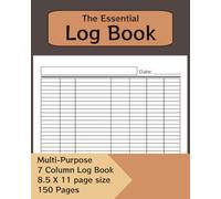 The Essential All-Purpose Log Book: Great for Notes, Records, and Daily Tracking | 150 pages | 8 X 10 | Ideal for Personal or Professional Use