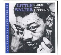 The Essential Blue Archive : Blues With A Feeling
