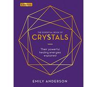 The Essential Book Of Crystals