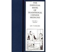 The Essential Book of Traditional Chinese Medicine Kathleen Vian, Liu Yanchi, Peter Eckman (Auteur)