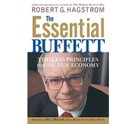 The Essential Buffett: Timeless Principles for theNew Economy
