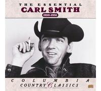 The Essential Carl Smith 1950-1956