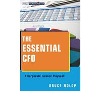 The Essential CFO: A Corporate Finance Playbook