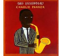 The Essential Charlie Parker by Parker Charlie (1992-11-03)