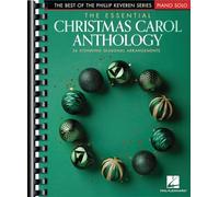 The Essential Christmas Carol Anthology: Piano Solo: Intermediate to Early Advanced
