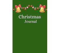 The Essential Christmas Holiday Planner Journal: Classic Dark Green Cover for all Your Annual Festive Needs