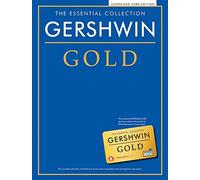 The essential collection: gershwin gold (book/online audio) piano+telechargement