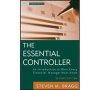 The Essential Controller by Steven M. Bentley College Babson College University of Maine Bragg Steven M Bragg (Auteur)