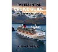 The essential cruise guide for every passenger