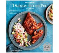 The Essential Diabetes Instant Pot Cookbook