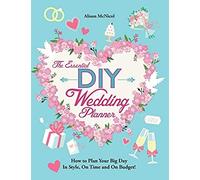 The Essential Diy Wedding Planner