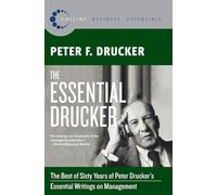 The essential drucker Peter Ferdinand Drucker (Auteur)