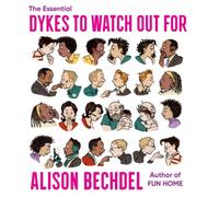 The Essential Dykes To Watch Out For